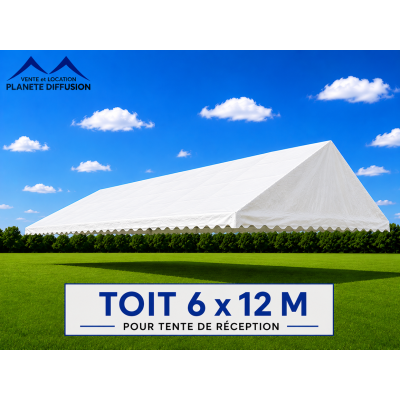 Toit 6 × 12 m pour Tente de Réception – PVC 500 g/m² Anti-feu M2 – Blanc
