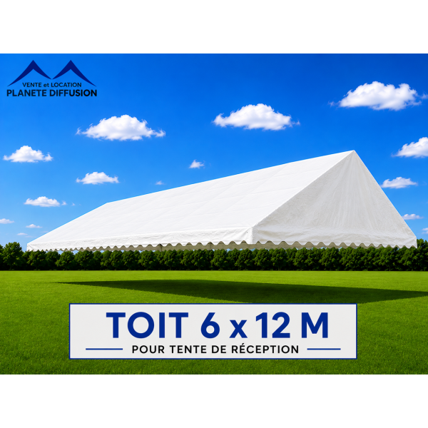 Toit 6 × 12 m pour Tente de Réception – PVC 500 g/m² Anti-feu M2 – Blanc